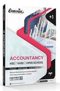 Plus One Accountancy Kerala Syllabus ( HSE , VHSE ,OPEN SCHOOL )